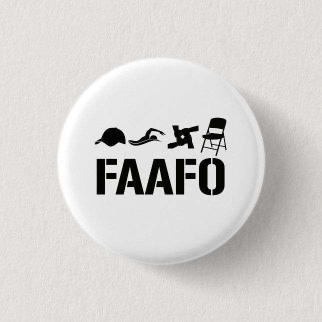 F@ck Around And Find Out 1 Inch Round Button (Front)