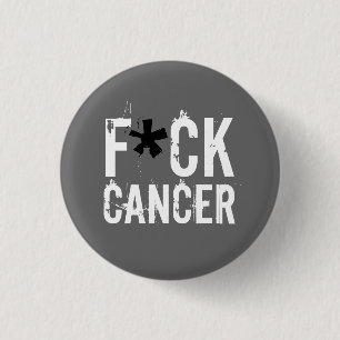 F*CK CANCER 1 INCH ROUND BUTTON
