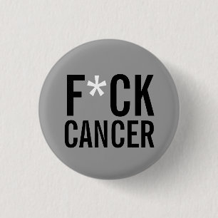 F*CK CANCER 1 INCH ROUND BUTTON