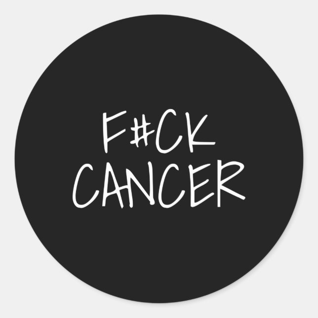 F Ck Cancer Cancer Sucks I E Cancer Classic Round Sticker (Front)