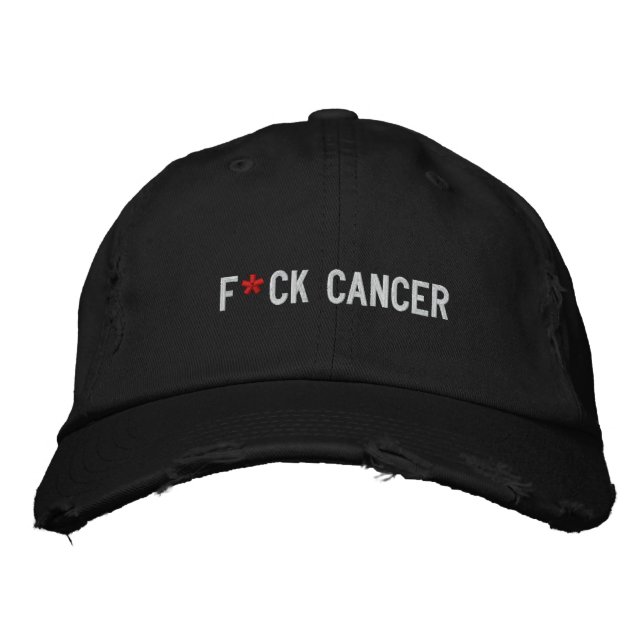 F*CK CANCER EMBROIDERED HAT (Front)