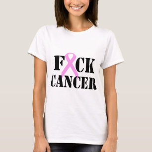 F*CK Cancer T-Shirt