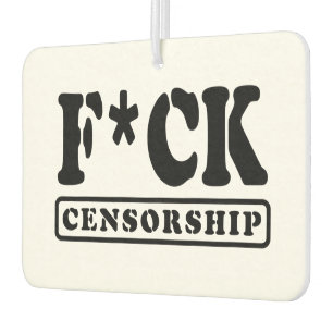 F*CK CENSORSHIP AIR FRESHENER