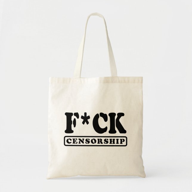 F*CK CENSORSHIP TOTE BAG (Front)