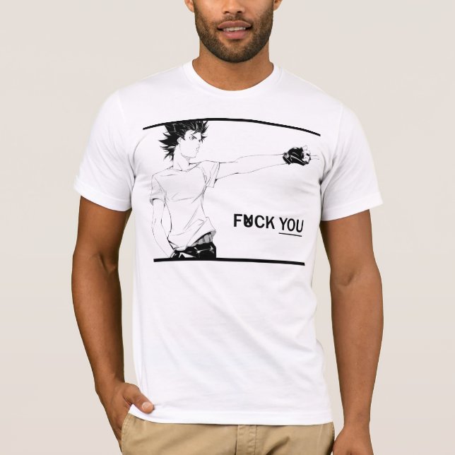 F*ck YOU T-Shirt (Front)