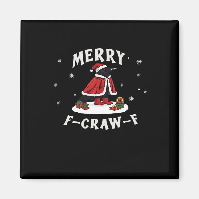 F-Craw-F Crow Christmas F-Caw-F Raven Christmas Cl Magnet (Front)
