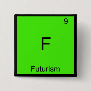 F - Futurism Funny Chemistry Element Symbol Tee 2 Inch Square Button