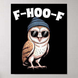 F-hoo-f Funny Bird Meme Graphic  Poster