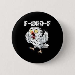 F-hoo-f Owl Meme – Funny Screaming Owl Bird Meme G 2 Inch Round Button