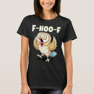 F-hoo-f Owl Meme – Funny Screaming Owl Bird Meme G T-Shirt
