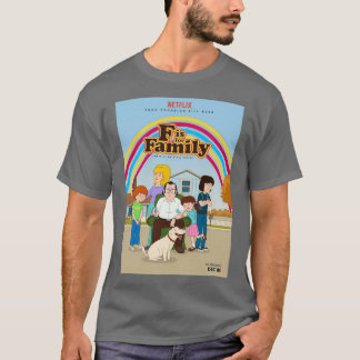 f is for Family 3 T-Shirt