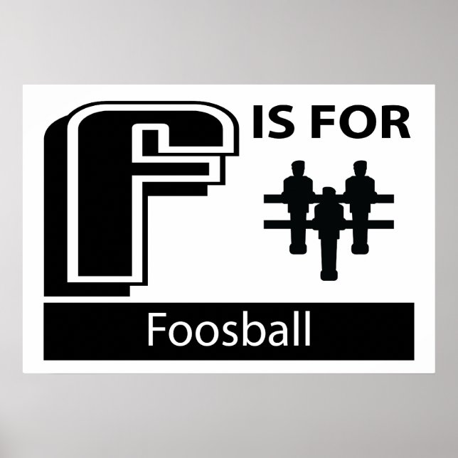 F Is For Foosball Poster (Front)