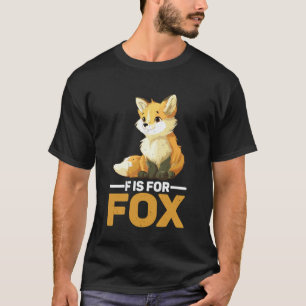 F is for Fox Elementary Kindergarten Reading Teach T-Shirt