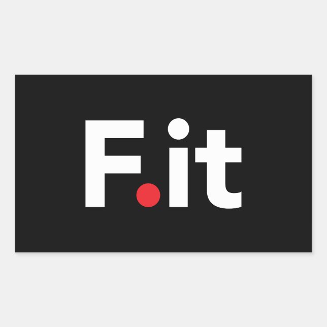 F It Anti Fitness Slogan Sticker (Front)