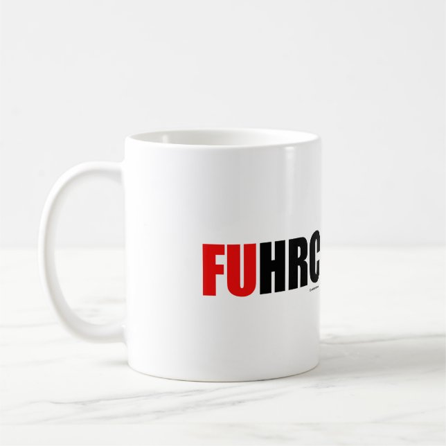 F U H R C - Anti Hillarypng.png Coffee Mug (Left)