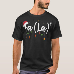 FA8 Funny Christmas Santa Fa La Math T-Shirt