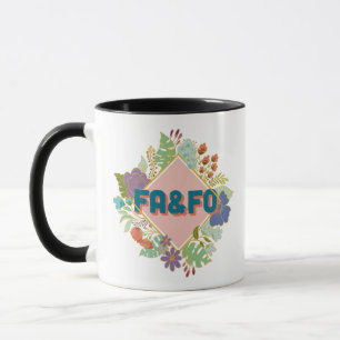 FA&FO - Fck around and find outFA&FO - Fck around  Mug