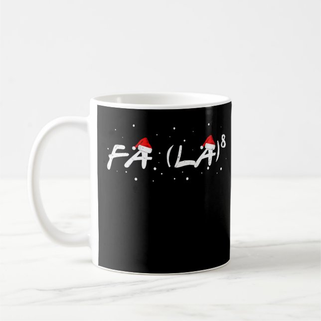 Fa La 8 Christmas Math Teacher Students Funny Xmas Coffee Mug (Left)
