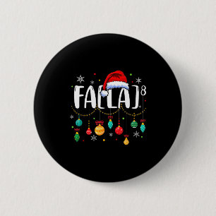 Fa (la) 8 Funny Christmas Santa Fa La Math Teacher 2 Inch Round Button