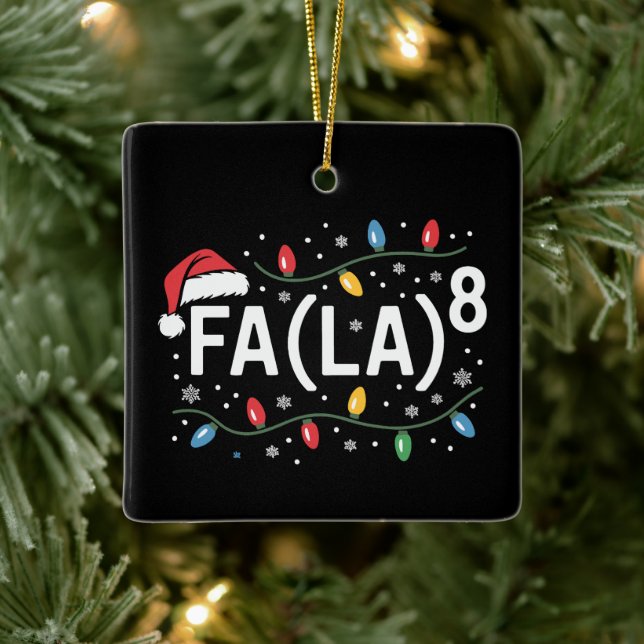 FA (LA)8 Funny Christmas Santa Fa La Math Teacher  Ceramic Ornament (Tree)