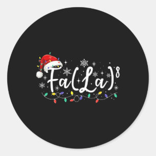 Fa (la)8 Funny Christmas Santa Fa La Math Teacher Classic Round Sticker