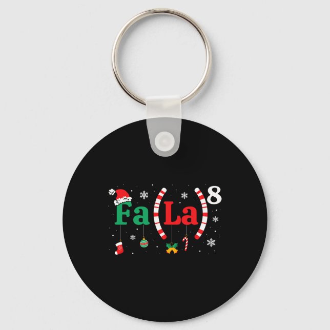 Fa (la)8 Funny Christmas Santa Fa La Math Teacher  Keychain (Front)