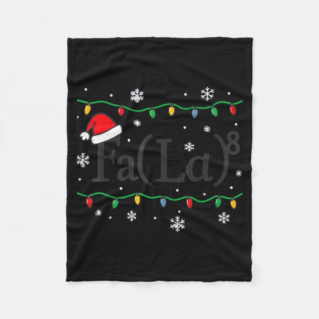 Fa (la) 8 Funny Math Teacher Christmas Ugly Sweate Fleece Blanket (Front)