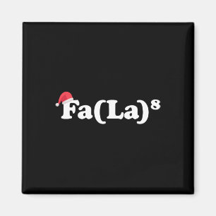 Fa La 8  Magnet