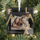 Fa La La Bold Letters Minimalist Modern Photo Glas