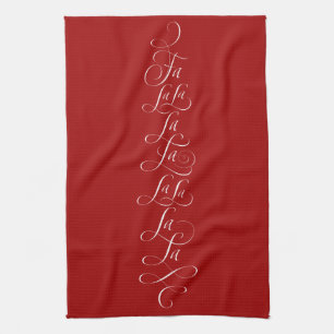 Fa la la - Deck the Halls - Christmas Calligraphy Kitchen Towel