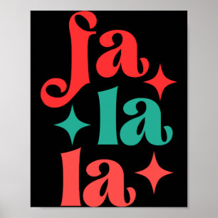 Fa La La Festive Holiday Tygraphy Design T Shirt  Poster