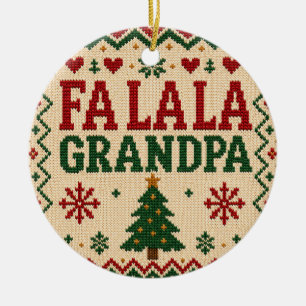 Fa la la Grandpa Cute Ugly Christmas Sweater 2026 Ceramic Ornament