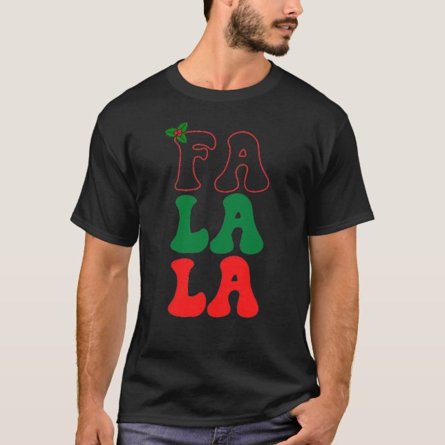 fa la la holly T-Shirt (Front)