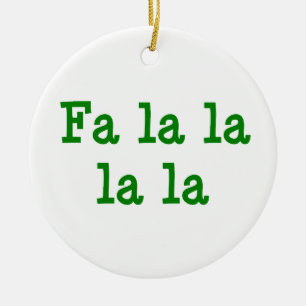 fa la la la ceramic ornament
