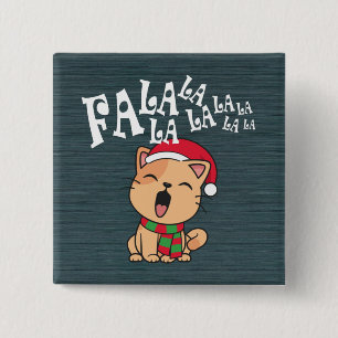 Fa La La La La Christmas Cat Singing Pin Button