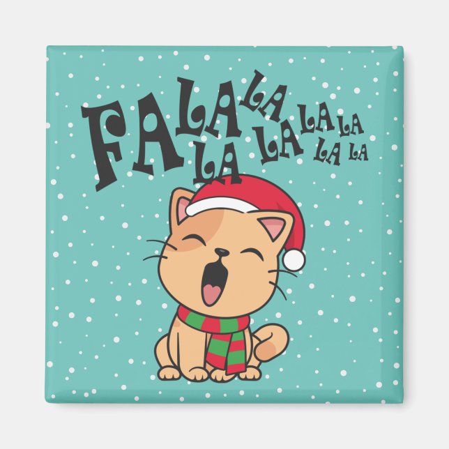 Fa La La La La Christmas Chant de chat | Magnet (Devant)
