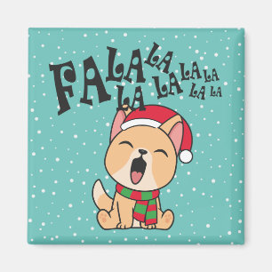Fa La La La La Christmas Dog Singing Magnet