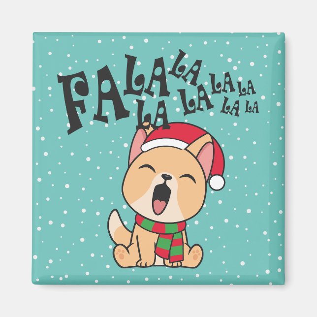 Fa La La La La Christmas Dog Singing | Magnet (Front)
