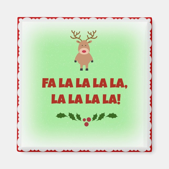 Fa La La La La Christmas Square Magnet (Front)
