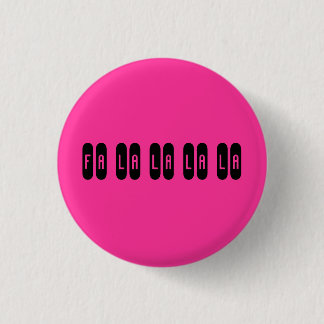 Fa la la la la - Customized 1 Inch Round Button