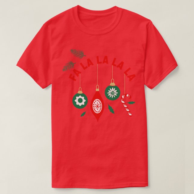Fa La La La La T-Shirt (Design Front)
