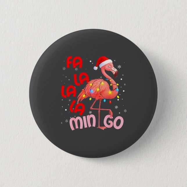 Fa La La La Mingo Flamingo Christmas Men Women Kid 2 Inch Round Button (Front)