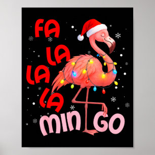 Fa La La La Mingo Flamingo Christmas Men Women Kid Poster