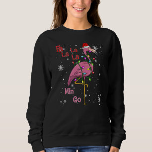 Fa La La La Mingo Flamingo  Matching  Christmas Sweatshirt