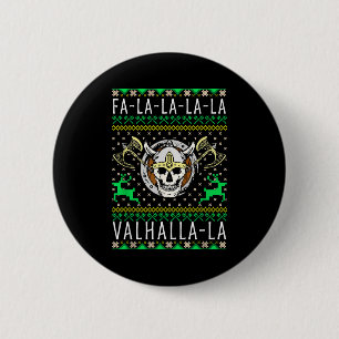 Fa-la-la-la Valhalla-la Viking God Ugly Christmas  2 Inch Round Button