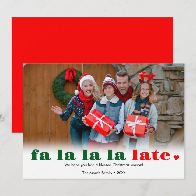 Fa la la late Missed Christmas Holiday Card (Front/Back)