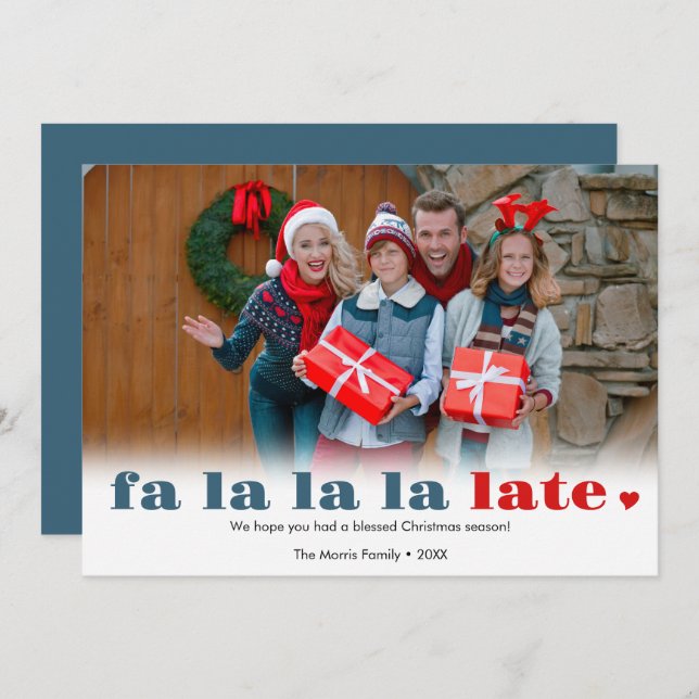 Fa la la late Missed Christmas Holiday Card (Front/Back)