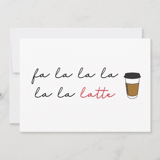 Fa la la latte Funny Cafe business Holiday Card (Front)