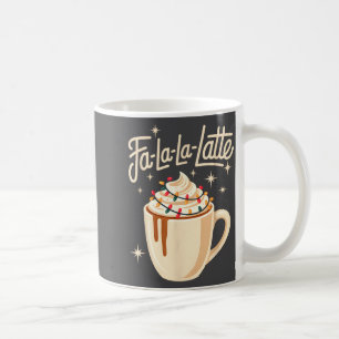 Fa La La Latte Humorous Pun Funny Retro Coffee Chr Coffee Mug