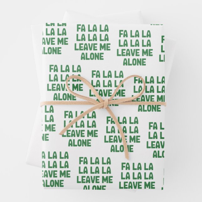 Fa La La Leave Me Alone Christmas Funny Sarcastic  Wrapping Paper Sheet (In situ)